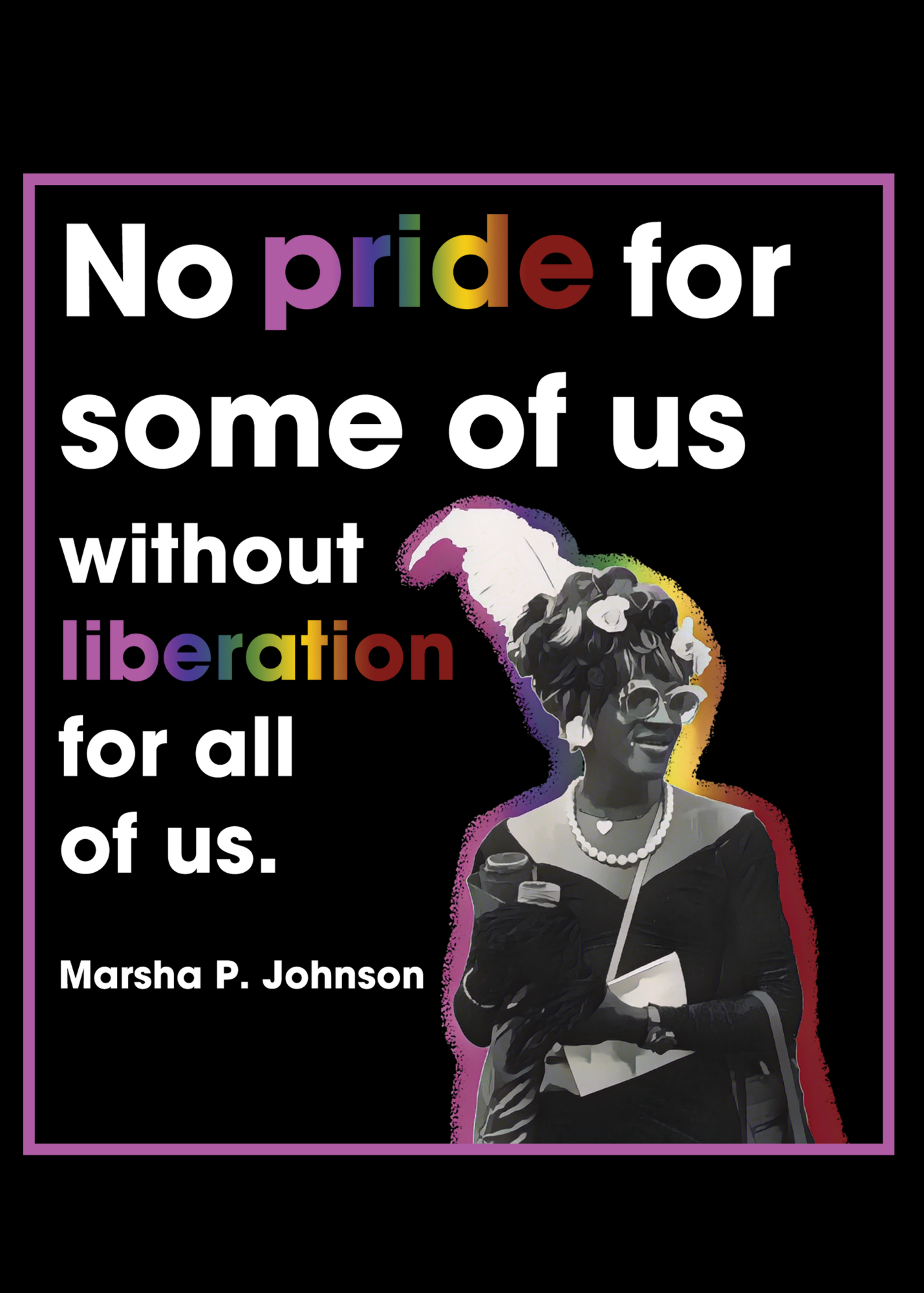 Marsha P. Johnson "Pride & Liberation" T-Shirt
